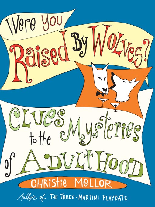 Cover image for Were You Raised by Wolves?